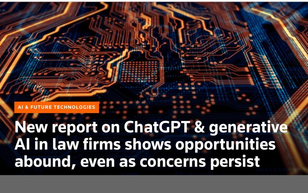 Thomson Reuters Institute Releases New Report on ChatGPT & Generative AI within Law Firms