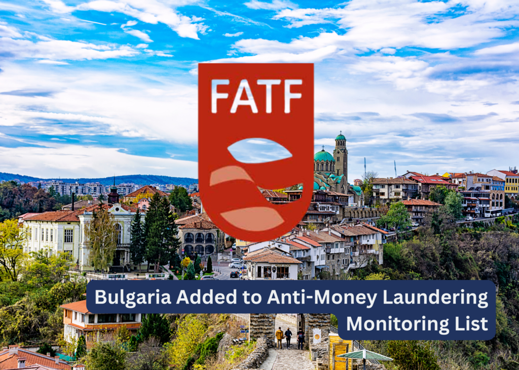 Bulgaria Added to Anti-Money Laundering Monitoring List