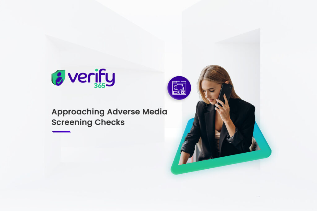 Verify 365 Approach to Adverse Media Screening Checks for full AML Compliance